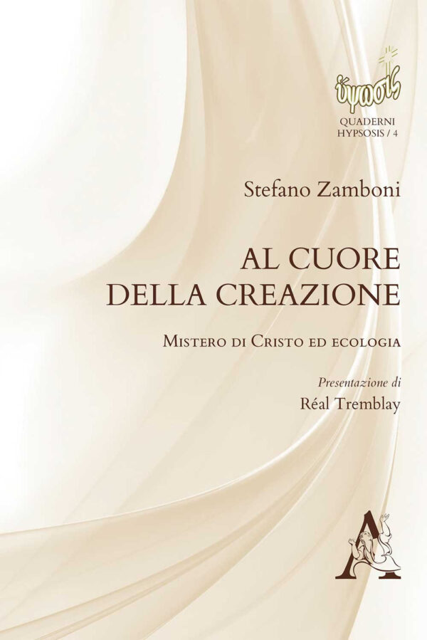 Libro Al cuore della creazione. Mistero di Cristo ed ecologia di Stefano Zamboni - ean 9788825537468 - Aracne