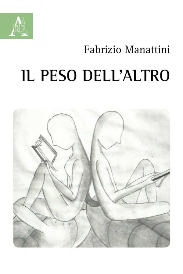 Libro peso dell'Altro di Fabrizio Manattini - ean 9788825537574 - Aracne