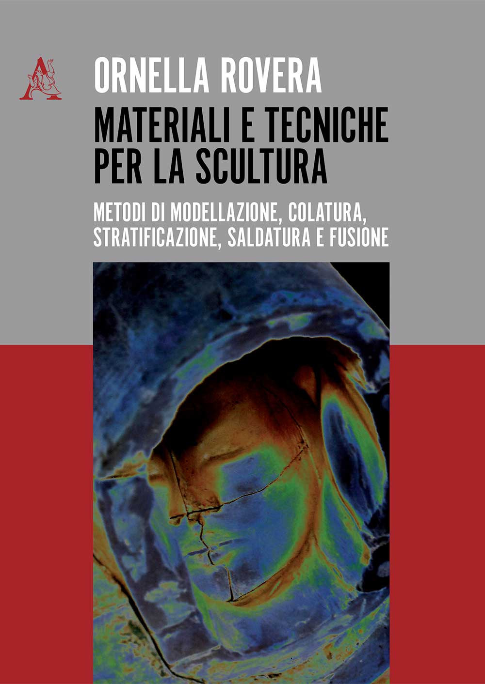 Libro Materiali e tecniche per la scultura di Ornella Rovera - ean 9788825537703 - Aracne