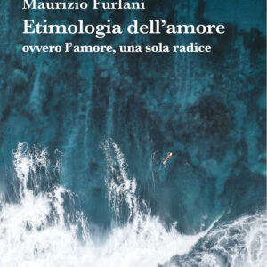 Libro Etimologia dell'amore ovvero l'amore