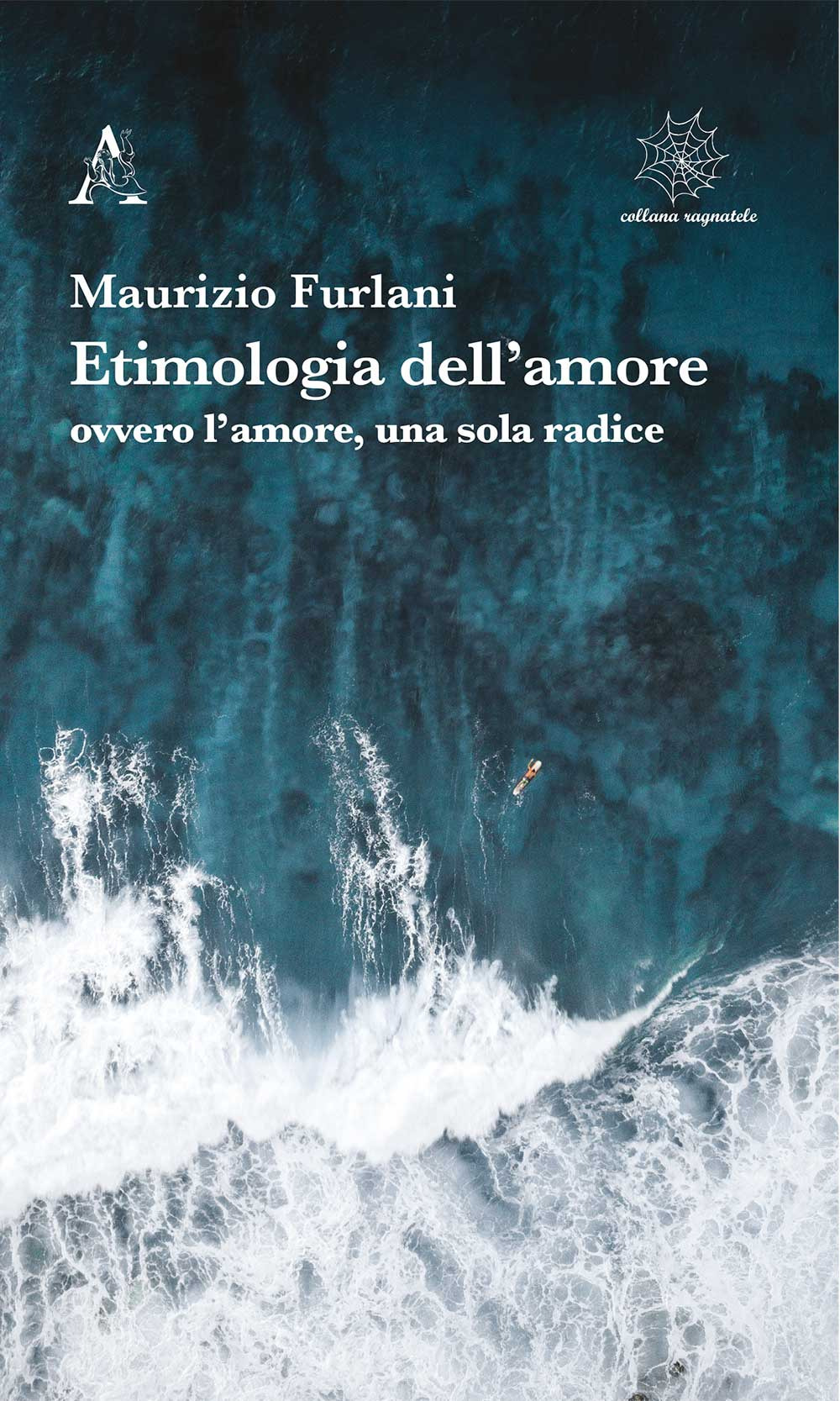 Libro Etimologia dell'amore ovvero l'amore