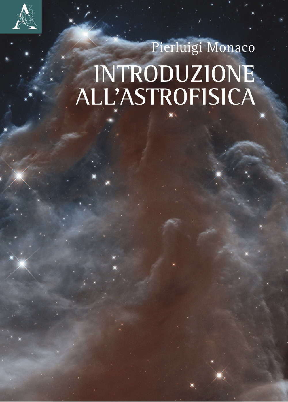 Libro Introduzione all'astrofisica di Pierluigi Monaco - ean 9788825538007 - Aracne