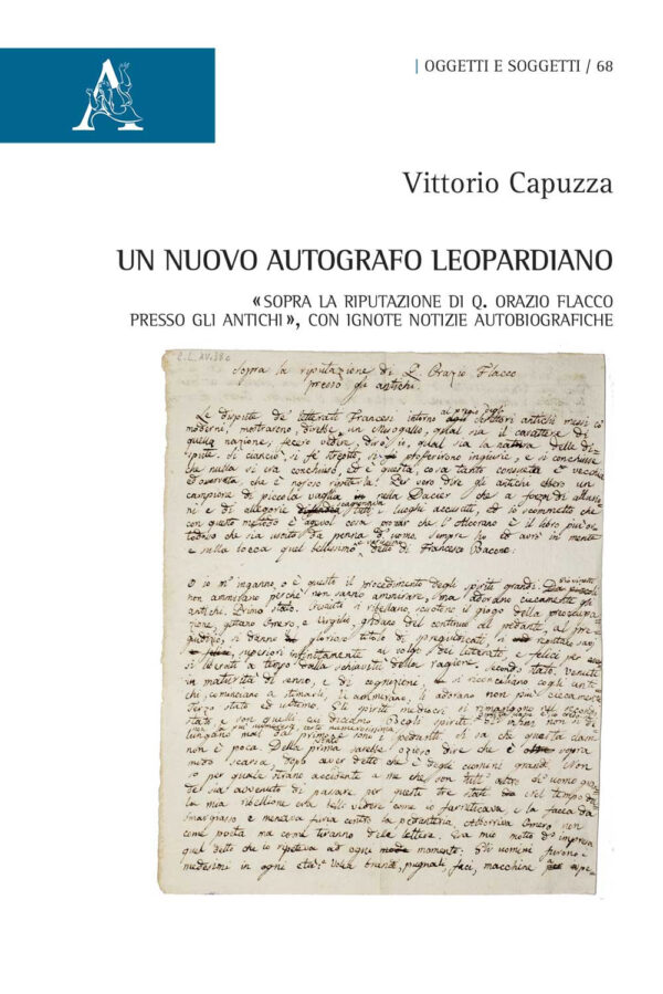 Libro nuovo autografo leopardiano. «Sopra la riputazione di Q. Orazio Flacco presso gli antichi»