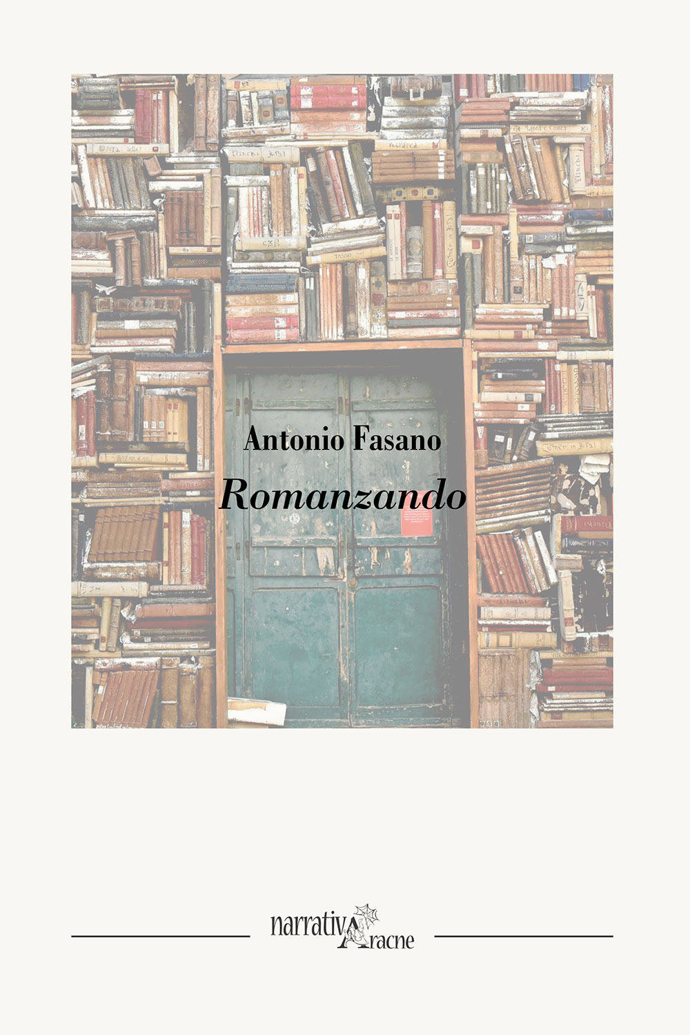 Libro Romanzando di Antonio Fasano - ean 9788825538168 - Aracne