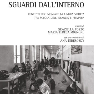 Libro Narrare la scuola. Sguardi dall'interno. Contesti per imparare la lingua scritta