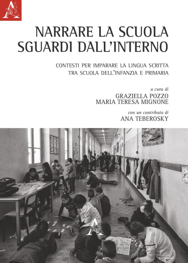Libro Narrare la scuola. Sguardi dall'interno. Contesti per imparare la lingua scritta