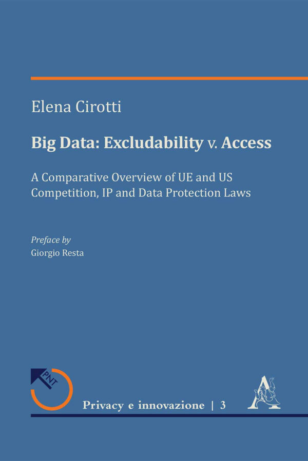 Libro Big Data: excludability v. access. A comparative overview of UE and US competition
