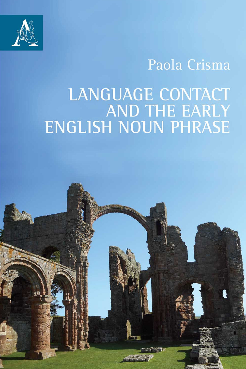Libro Language contact and the early English noun phrase di Paola Crisma - ean 9788825538717 - Aracne