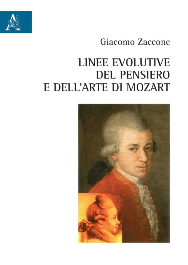Libro Linee evolutive del pensiero e dell'arte in Mozart di Giacomo Zaccone - ean 9788825539004 - Aracne