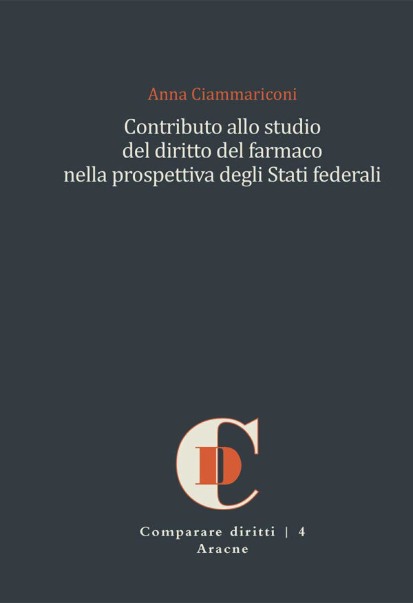 Libro Contributo allo studio del diritto del farmaco nella prospettiva degli Stati federali di Anna Ciammariconi - ean 9788825539097 - Aracne