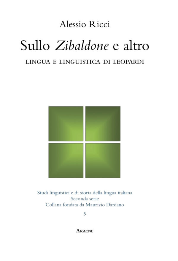 Libro Sullo «Zibaldone» e altro. Lingua e linguistica di Leopardi di Alessio Ricci - ean 9788825539158 - Aracne