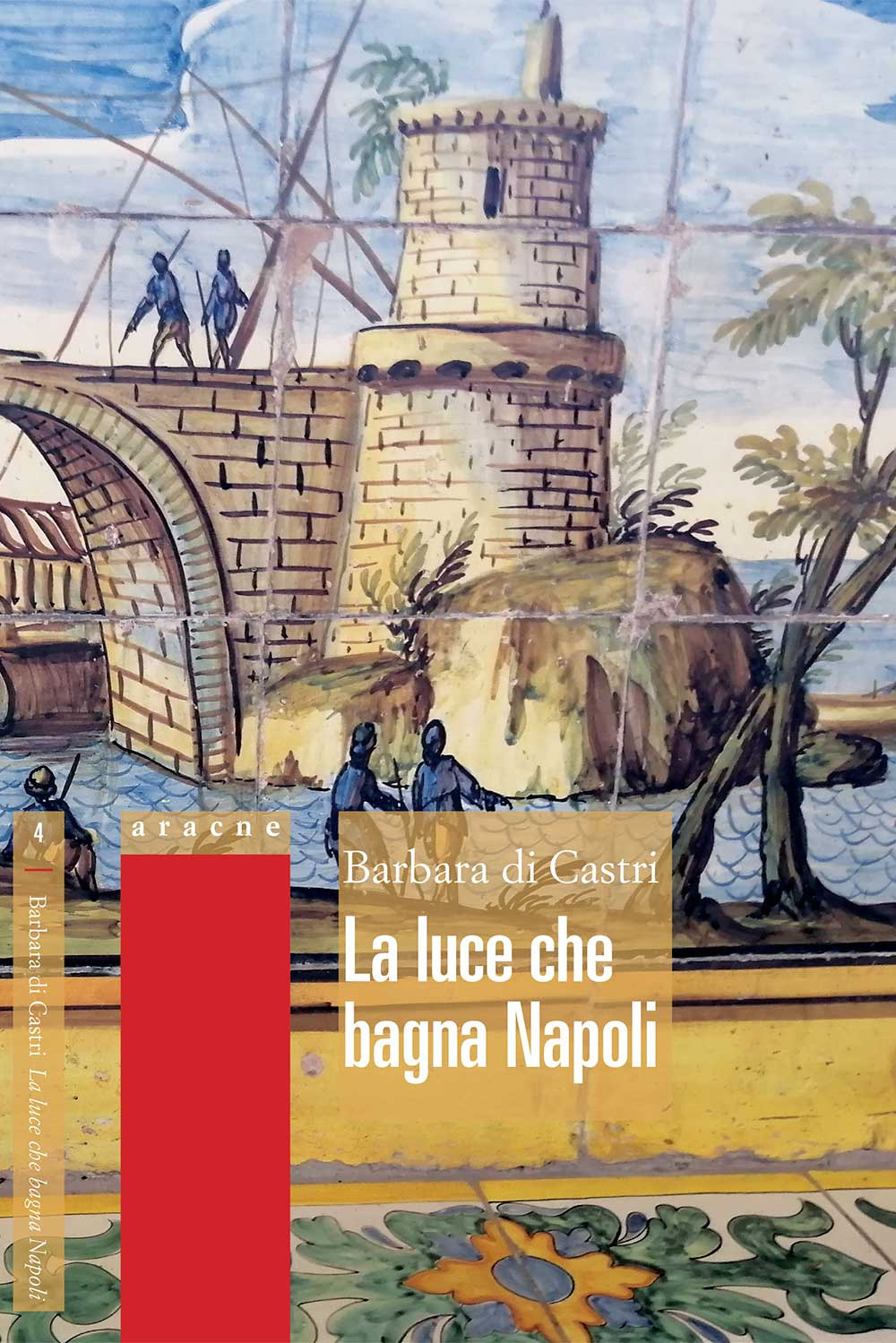Libro luce che bagna Napoli di Barbara Di Castri - ean 9788825539240 - Aracne