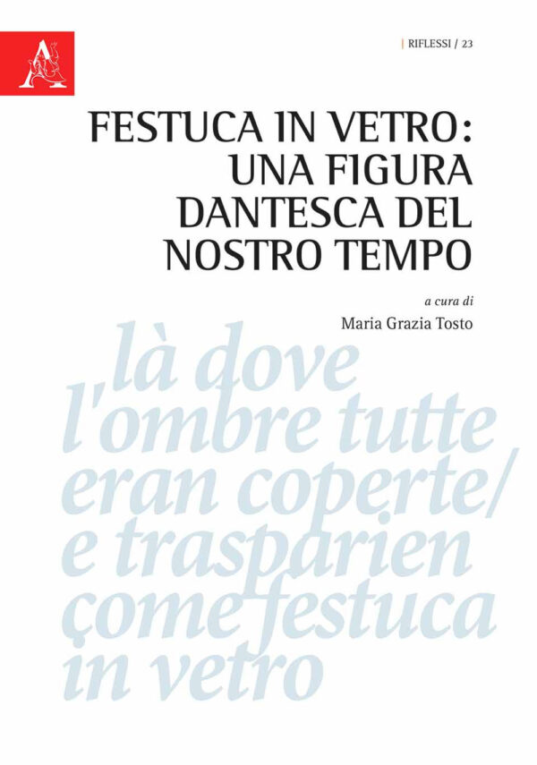 Libro Festuca in vetro: una figura dantesca del nostro tempo di  - ean 9788825539363 - Aracne