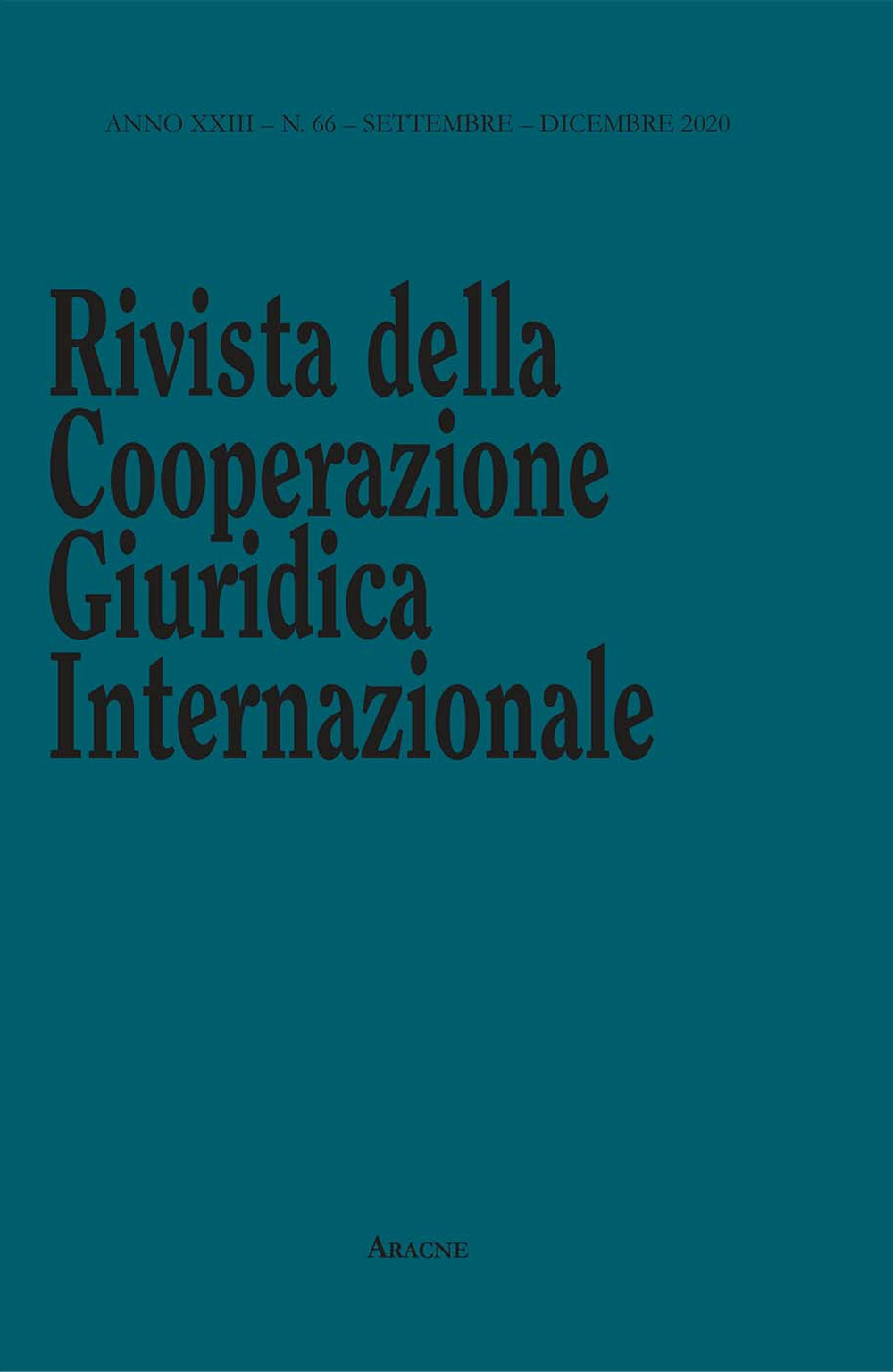 Libro Rivista della Cooperazione Giuridica Internazionale. Quadrimestrale dell'istituto Internazionale di Studi Giuridici di Augusto Sinagra - ean 9788825539561 - Aracne