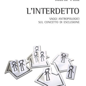 Libro interdetto. Saggi antropologici sul concetto di esclusione di Marta Villa - ean 9788825539899 - Aracne