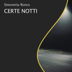 Libro Certe notti di Simonetta Ronco - ean 9788825540116 - Aracne