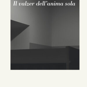 Libro valzer dell'anima sola di Esposito Romano - ean 9788825540178 - Aracne