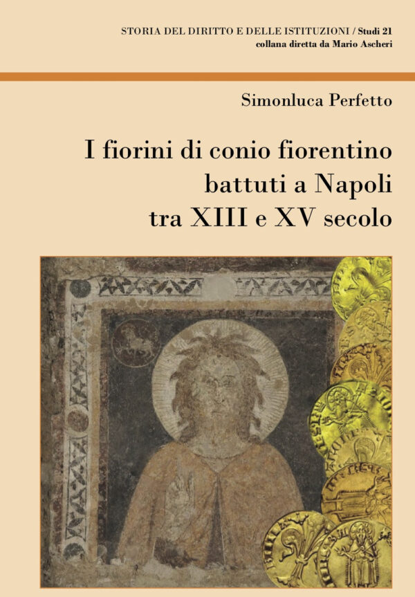 Libro fiorini di conio fiorentino battuti a Napoli tra XIII e XV secolo di Simonluca Perfetto - ean 9788825540208 - Aracne