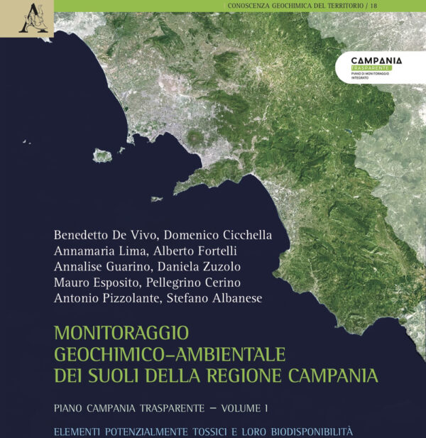 Libro Monitoraggio geochimico-ambientale dei suoli della Regione Campania. Progetto Campania trasparente di  - ean 9788825540369 - Aracne