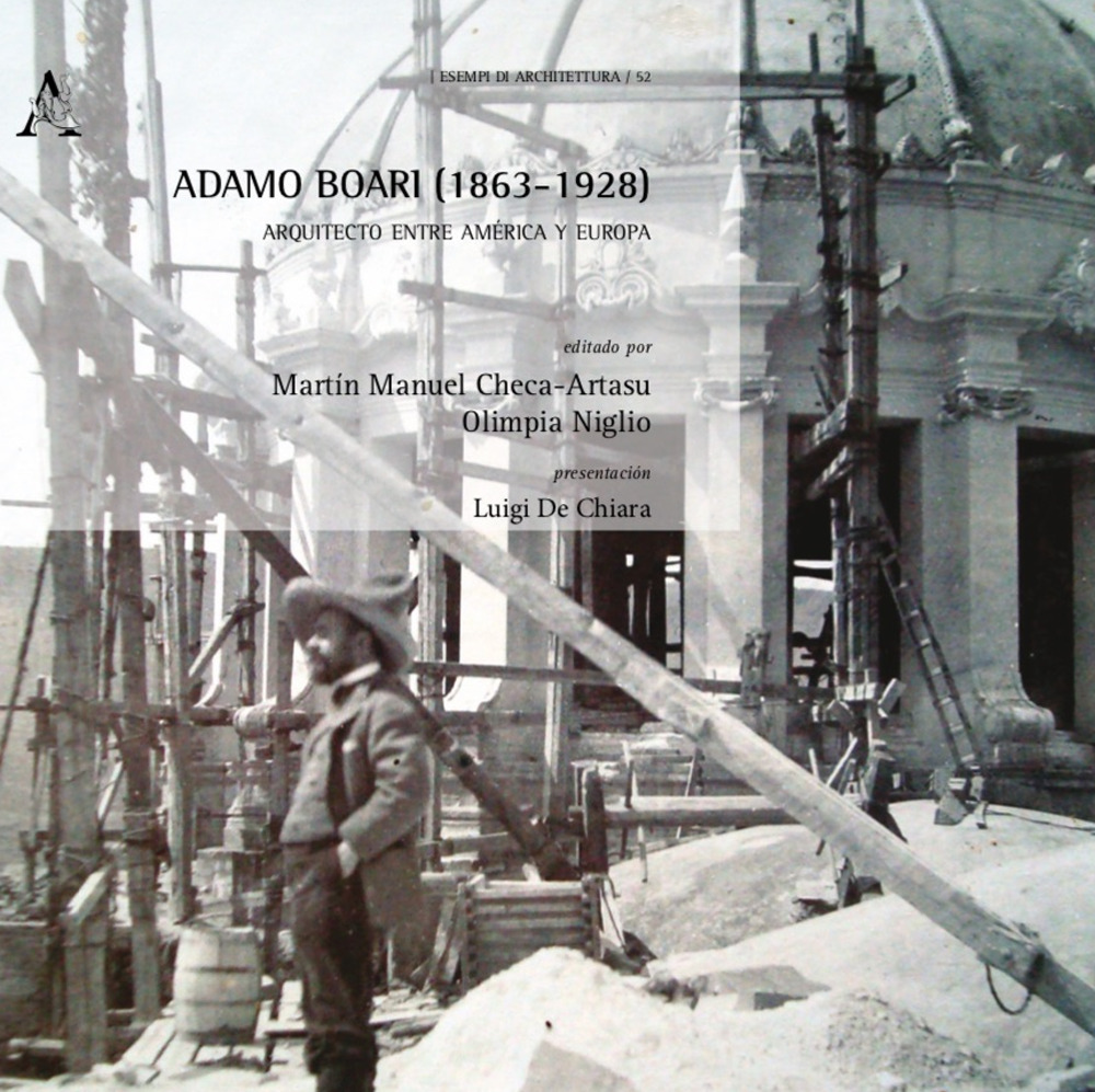 Libro Adamo Boari (1863-1928). Arquitecto entre América y Europa di - ean 9788825540444 - Aracne