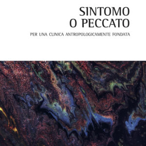 Libro Sintomo o peccato. Per una clinica antropologicamente fondata di Antonio Filiberti - ean 9788825540475 - Aracne