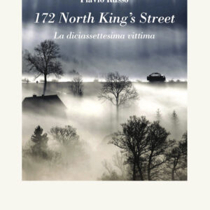 Libro 172 North King's Street. La diciassettesima vittima di Flavio Russo - ean 9788825540512 - Aracne