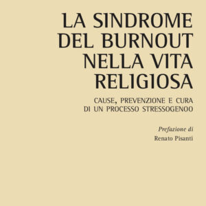 Libro sindrome del burnout nella vita religiosa. Cause