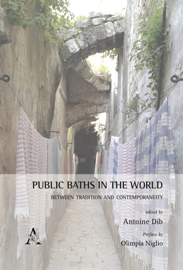 Libro Public baths in the world. Between tradition and contemporaneity di  - ean 9788825540710 - Aracne