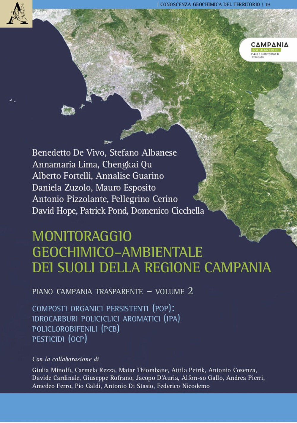 Libro Monitoraggio geochimico-ambientale dei suoli della Regione Campania. Piano Campania trasparente di - ean 9788825541076 - Aracne