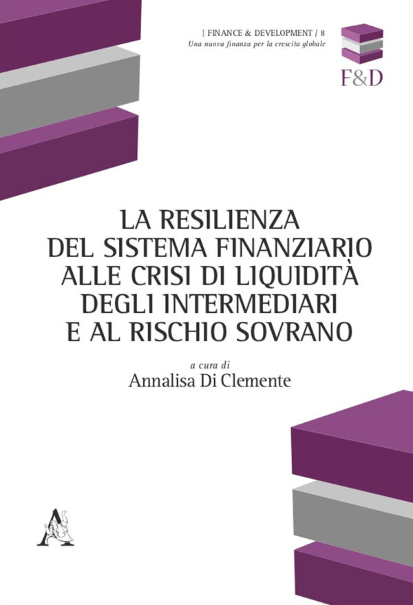 Libro resilienza del sistema finanziario alle crisi di liquidità degli intermediari e al rischio sovrano di  - ean 9788825541489 - Aracne