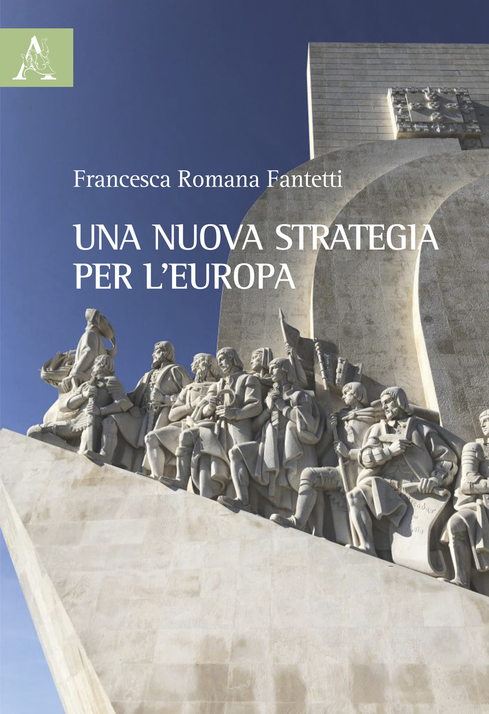 Libro nuova strategia per l'Europa di Francesca Romana Fantetti - ean 9788825541601 - Aracne