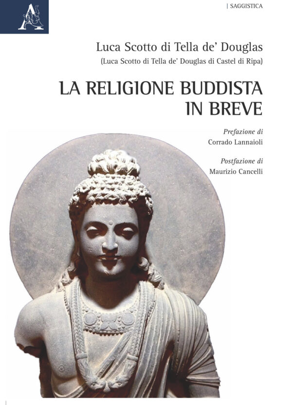 Libro religione Buddista in breve di Luca Scotto di Tella de' Douglas - ean 9788825541625 - Aracne