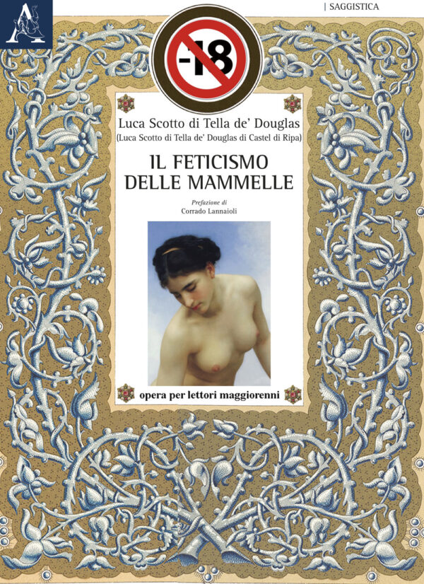 Libro feticismo delle mammelle di Luca Scotto di Tella de' Douglas - ean 9788825541724 - Aracne