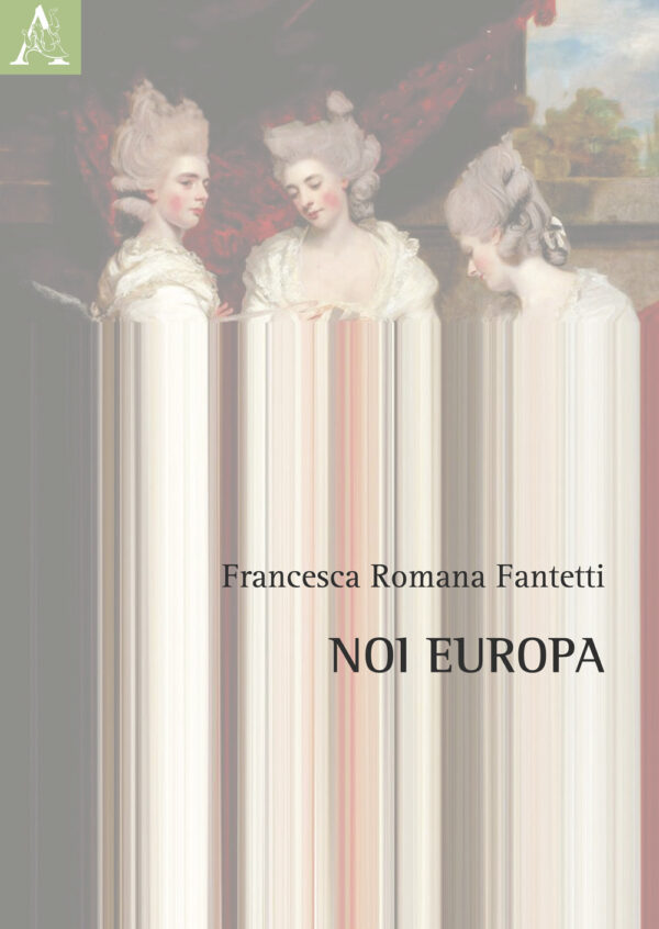 Libro Noi Europa di Francesca Romana Fantetti Giacalone - ean 9788825541823 - Aracne