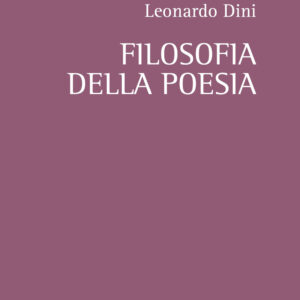 Libro Filosofia della poesia di Leonardo Dini - ean 9788825541984 - Aracne