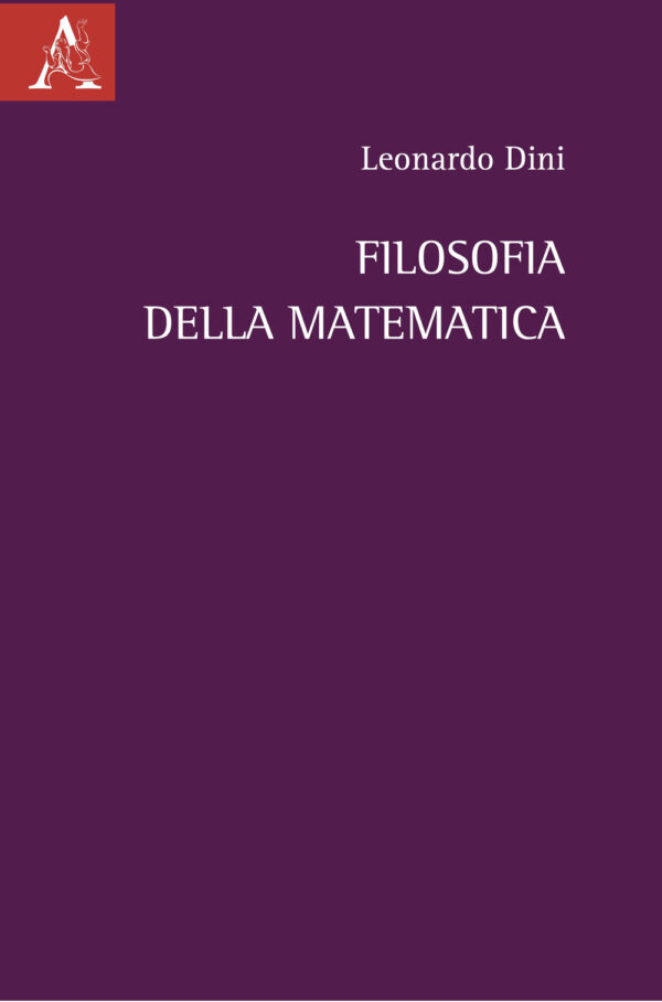 Libro Filosofia della matematica di Leonardo Dini - ean 9788825541991 - Aracne