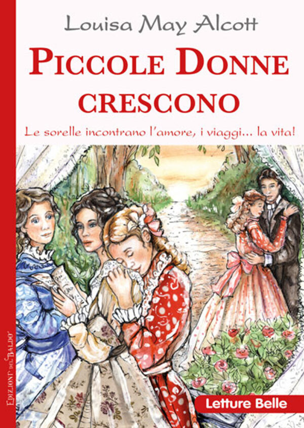 Libro Piccole donne crescono di Louisa May Alcott - ean 9788826203508 - Edizioni del Baldo