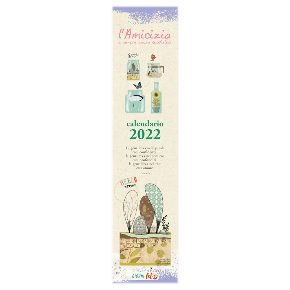 Libro amicizia è sempre senza condizioni. Calendario mini 2022 di  - ean 9788826206011 - Edizioni del Baldo