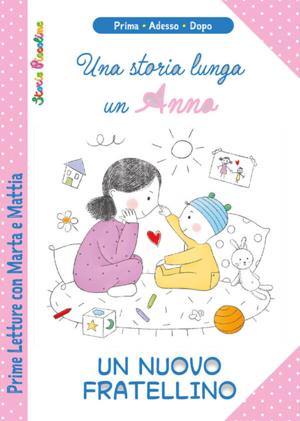 Libro storia lunga un anno. Un nuovo fratellino. Prime letture con Marta e Mattia di Patrizia Savi - ean 9788826206240 - Edizioni del Baldo