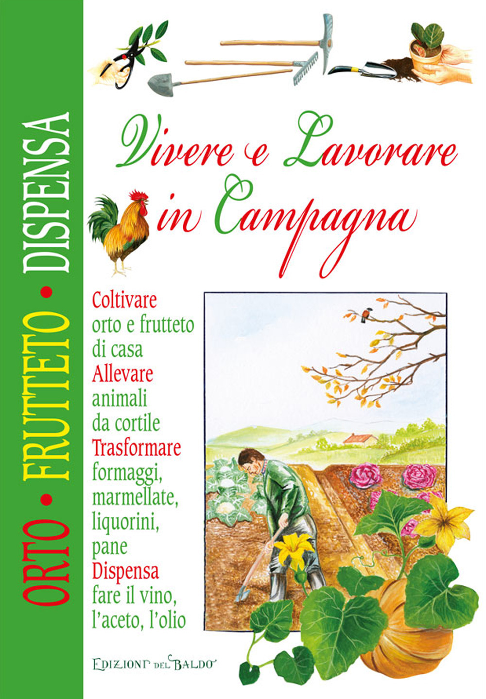 Libro Vivere lavorare in campagna di  - ean 9788826206424 - Edizioni del Baldo