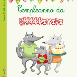 Libro Compleanno da brividi. Chi ha paura del lupo? di Serena Riffaldi - ean 9788826206455 - Edizioni del Baldo