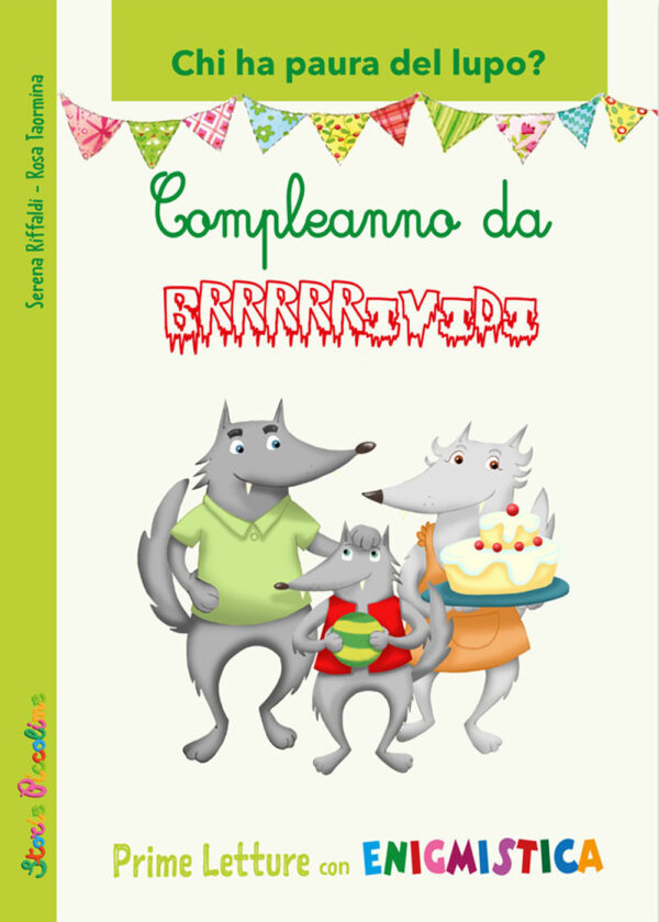 Libro Compleanno da brividi. Chi ha paura del lupo? di Serena Riffaldi - ean 9788826206455 - Edizioni del Baldo