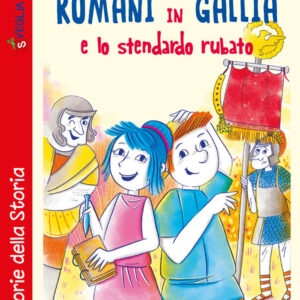 Libro Romani in Gallia e lo stendardo rubato con enigmistica da relax di Loredana Simonetti - ean 9788826206516 - Edizioni del Baldo