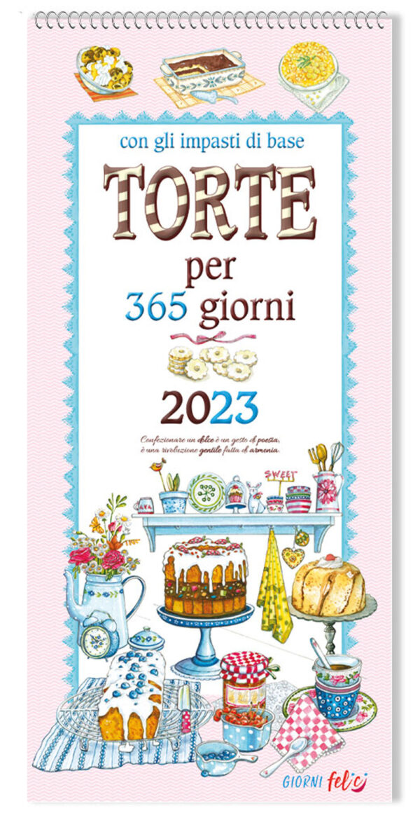 Libro Torte per 365 giorni. Calendario grande 2023 di  - ean 9788826206561 - Edizioni del Baldo