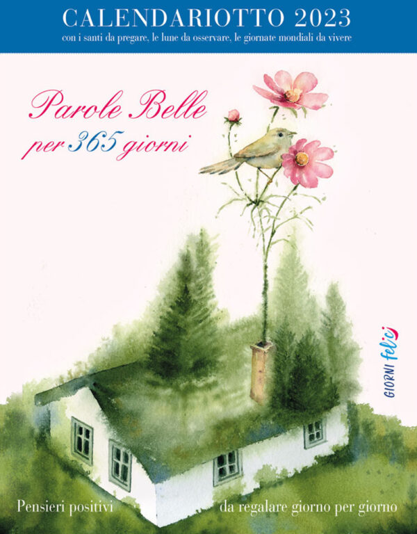 Libro Parole belle per 365 giorni. Calendariotto 2023 di  - ean 9788826206738 - Edizioni del Baldo