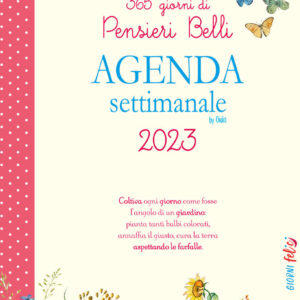Libro 365 giorni di Pensieri Belli. Agenda settimanale 2023 di  - ean 9788826206745 - Edizioni del Baldo