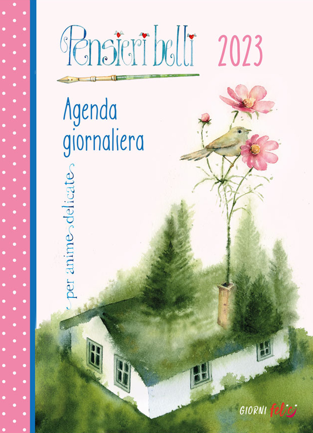 Libro Pensieri belli per anime delicate. Agenda giornaliera 2023 di - ean 9788826206752 - Edizioni del Baldo