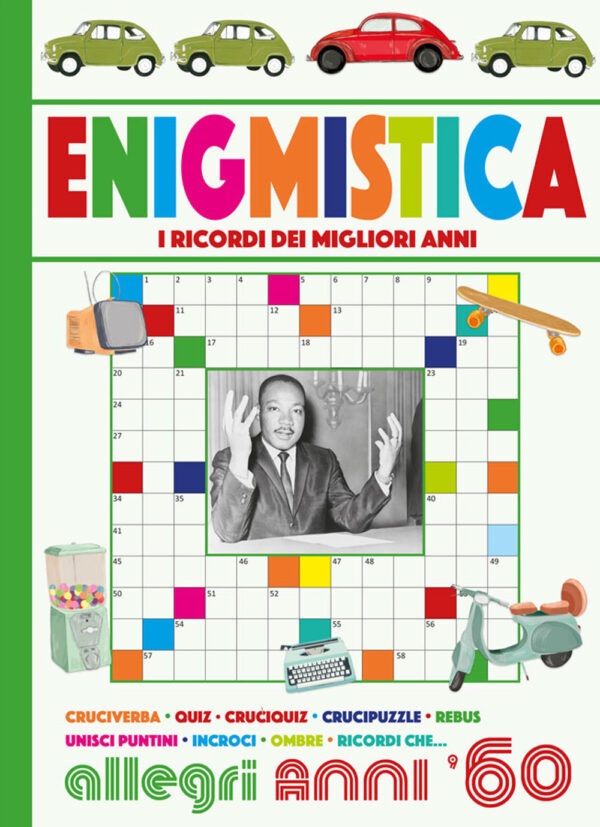 Libro Enigmistica. Allegri anni '60 di Silvano Pizzighella; Anastasia Zanoncelli - ean 9788826206936 - Edizioni del Baldo