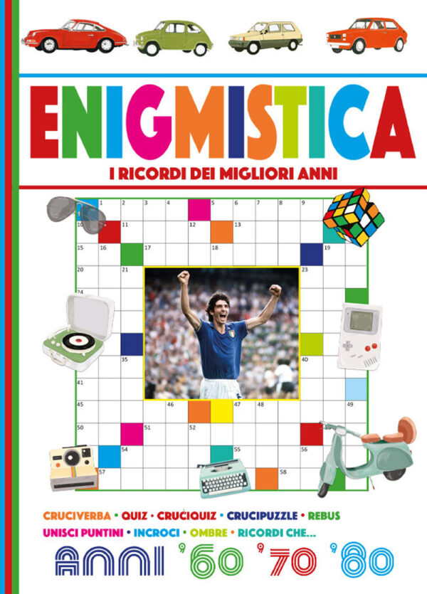 Libro Enigmistica anni '60 '70 '80 di Anastasia Zanoncelli; Silvano Pizzighella - ean 9788826206967 - Edizioni del Baldo