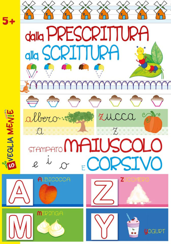 Libro Dalla prescrittura alla scrittura. Stampato maiuscolo e corsivo di Anastasia Zanoncelli - ean 9788826207247 - Edizioni del Baldo